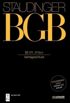 §§ 311, 311a-c / J. von Staudingers Kommentar zum Bürgerlichen Gesetzbuch mit Einführungsgesetz und Nebengesetzen. Recht der Schuldverhäl Buch 2