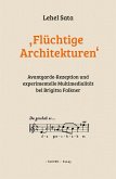 "Flüchtige Architekturen"