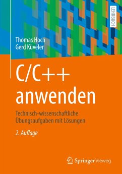 C/C++ anwenden - Hoch, Thomas;Küveler, Gerd