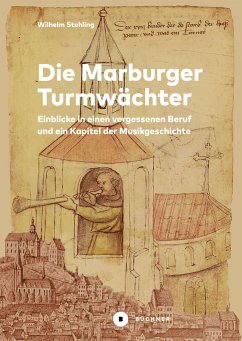 Die Marburger Turmwächter - Stehling, Wilhelm