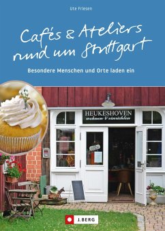 Cover Cafés und Ateliers rund um Stuttgart (eBook, ePUB)
