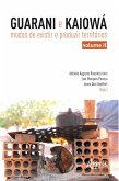 Guarani e Kaiowá: Modos de Existir e Produzir Territórios - Vol. II (eBook, ePUB)