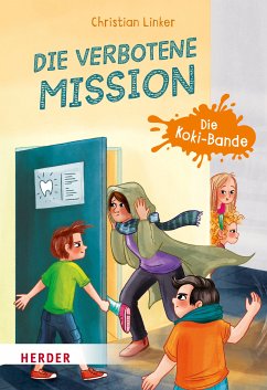 Die verbotene Mission. Die Koki-Bande (eBook, ePUB) - Linker, Christian