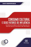 Consumo cultural e seus fatores de influência (eBook, ePUB)