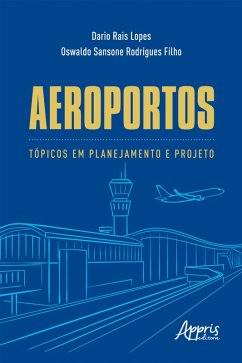 Cover Aeroportos: Tópicos em Planejamento e Projeto (eBook, ePUB)