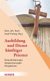 Ausbildung und Dienst künftiger Priester (eBook, PDF)