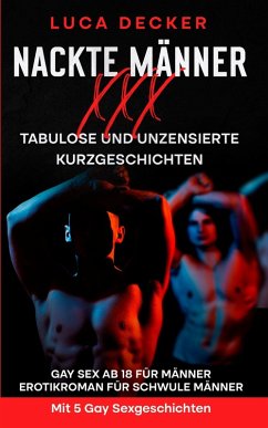 Cover Nackte Männer XXX - Tabulose Kurzgeschichten (eBook, ePUB)