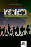 Saúde na Fronteira Brasil-Venezuela (eBook, ePUB)