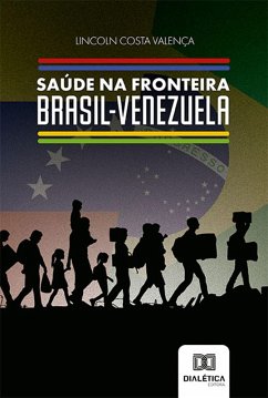 Cover Saúde na Fronteira Brasil-Venezuela (eBook, ePUB)