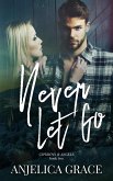 Never Let Go (Cowboys and Angels, #2) (eBook, ePUB)