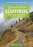 Mystische Pfade Südtirol (eBook, ePUB)