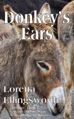 Donkey's Ears (Donkeys!, #1) (eBook, ePUB) - Ellingsworth, Loretta