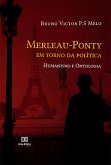 Merleau-Ponty em torno da política (eBook, ePUB)