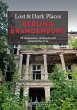 Lost & Dark Places Berlin und... - Bild 1