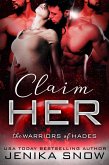 Claim Her (The Warriors of Hades, #1) (eBook, ePUB)