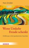Wenn Umkehr Freude schenkt (eBook, PDF)