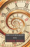 The Clockmaker's Box (eBook, ePUB)