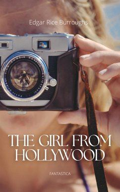 The Girl from Hollywood (eBook, ePUB) - Rice Burroughs, Edgar