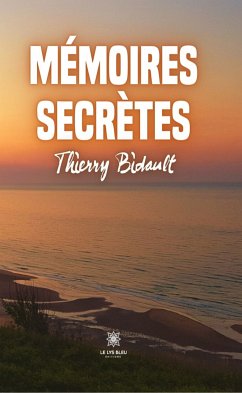 Mémoires secrètes (eBook, ePUB) - Bidault, Thierry