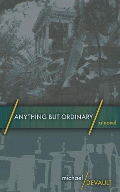 Anything But Ordinary (eBook, ePUB) - Devault, Michael