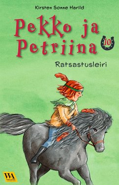 Pekko ja Petriina 10: Ratsastusleiri (eBook, ePUB) - Sonne Harild, Kirsten