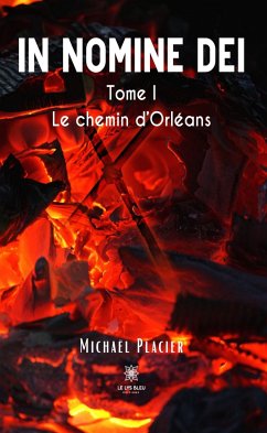 In nomine dei - Tome 1 (eBook, ePUB) - Placier, Michaël