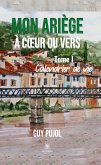 Mon Ariège à cœur ou vers - Tome 1 (eBook, ePUB)