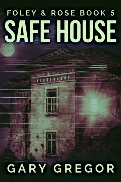 Safe House (eBook, ePUB) - Gregor, Gary