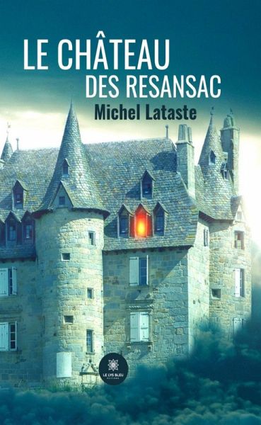 Le château des Resansac (eBook, ePUB)