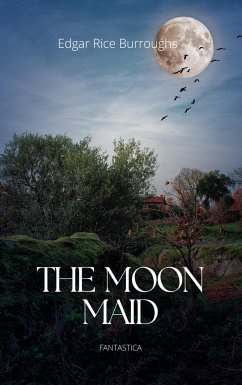 The Moon Maid (eBook, ePUB) - Rice Burroughs, Edgar