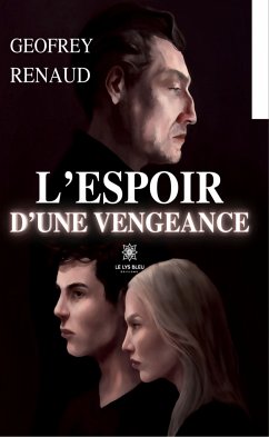 L’espoir d’une vengeance (eBook, ePUB) - Renaud, Geofrey