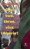 One, two, three, viva l'Algérie ! (eBook, ePUB)
