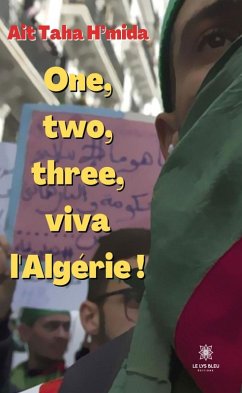 One, two, three, viva l'Algérie ! (eBook, ePUB) - Taha H'mida, Ait