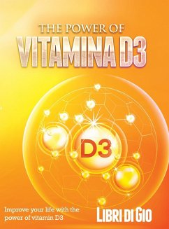 The Power of Vitamina D3 - I Libri Di Gio