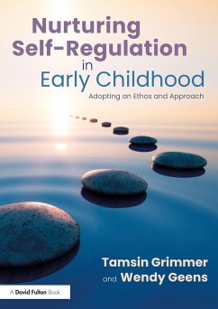 Nurturing Self-Regulation in Early Childhood - Grimmer, Tamsin; Geens, Wendy