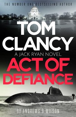 Tom Clancy Act of Defiance - Andrews, Brian; Wilson, Jeffrey