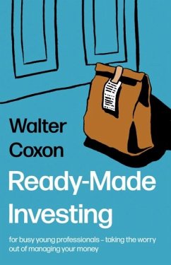 Ready-Made Investing - Coxon, Walter