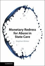 Monetary Redress for Abuse in State Care - Winter, Stephen