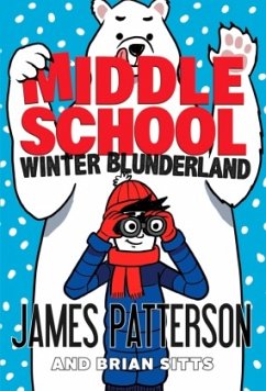 Middle School: Winter Blunderland - Patterson, James