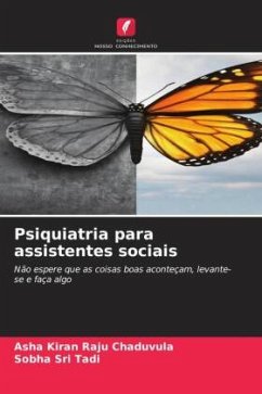 Psiquiatria para assistentes sociais - Chaduvula, Asha Kiran Raju;Tadi, Sobha Sri