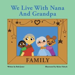 We Live with Nana and Grandpa - Jester, Beth