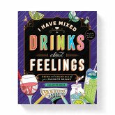 I Have Mixed Drinks About Feelings Coloring Book I Have Mixed Drinks About Feelings Coloring Book