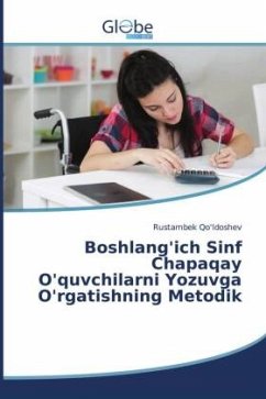 Boshlang'ich Sinf Chapaqay O'quvchilarni Yozuvga O'rgatishning Metodik - Qo'ldoshev, Rustambek