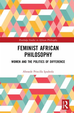 Feminist African Philosophy - Ipadeola, Abosede Priscilla