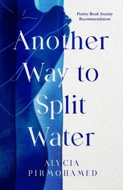 Another Way to Split Water - Pirmohamed, Alycia