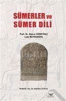 Sümerler ve Sümer Dili - Bayramova, Lale; Hüseyinli, Nazim