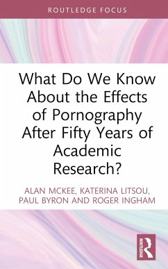 What Do We Know About the Effects of Pornography After Fifty Years of Academic Research? - McKee, Alan;Litsou, Katerina;Byron, Paul