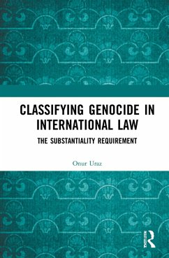 Classifying Genocide in International Law - Uraz, Onur