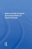 Islam and the Cultural Accommodation of Social Change