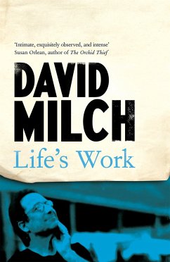 Life's Work - Milch, David